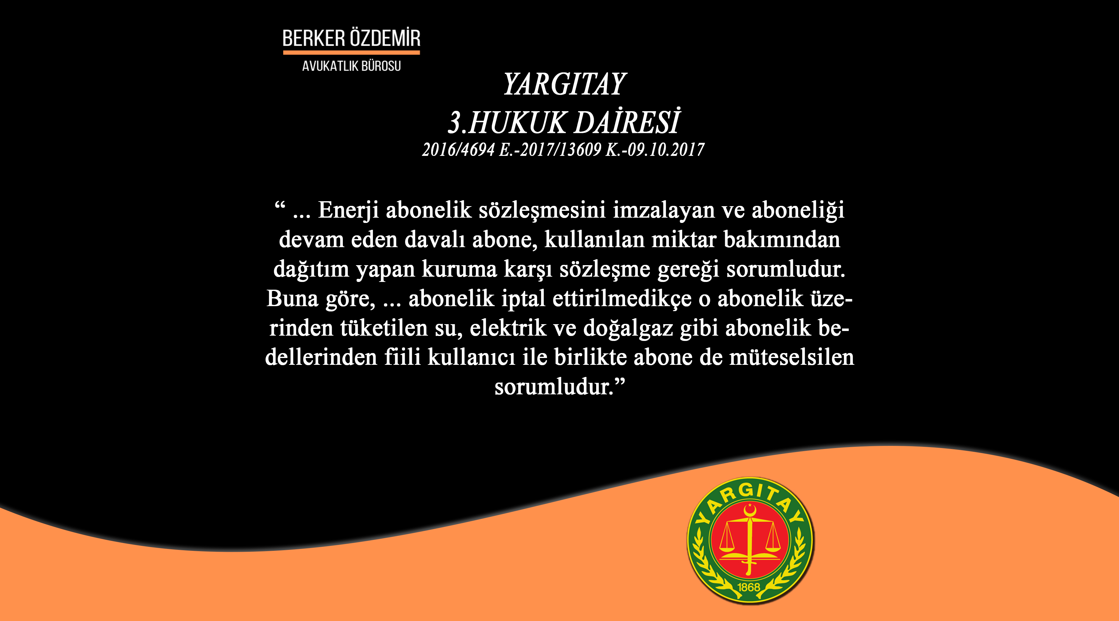 İptal Ettirilmediği Sürece Abone Sorumludur